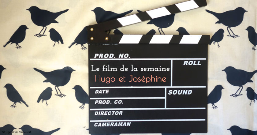 Hugo et Joséphine : au cinéma