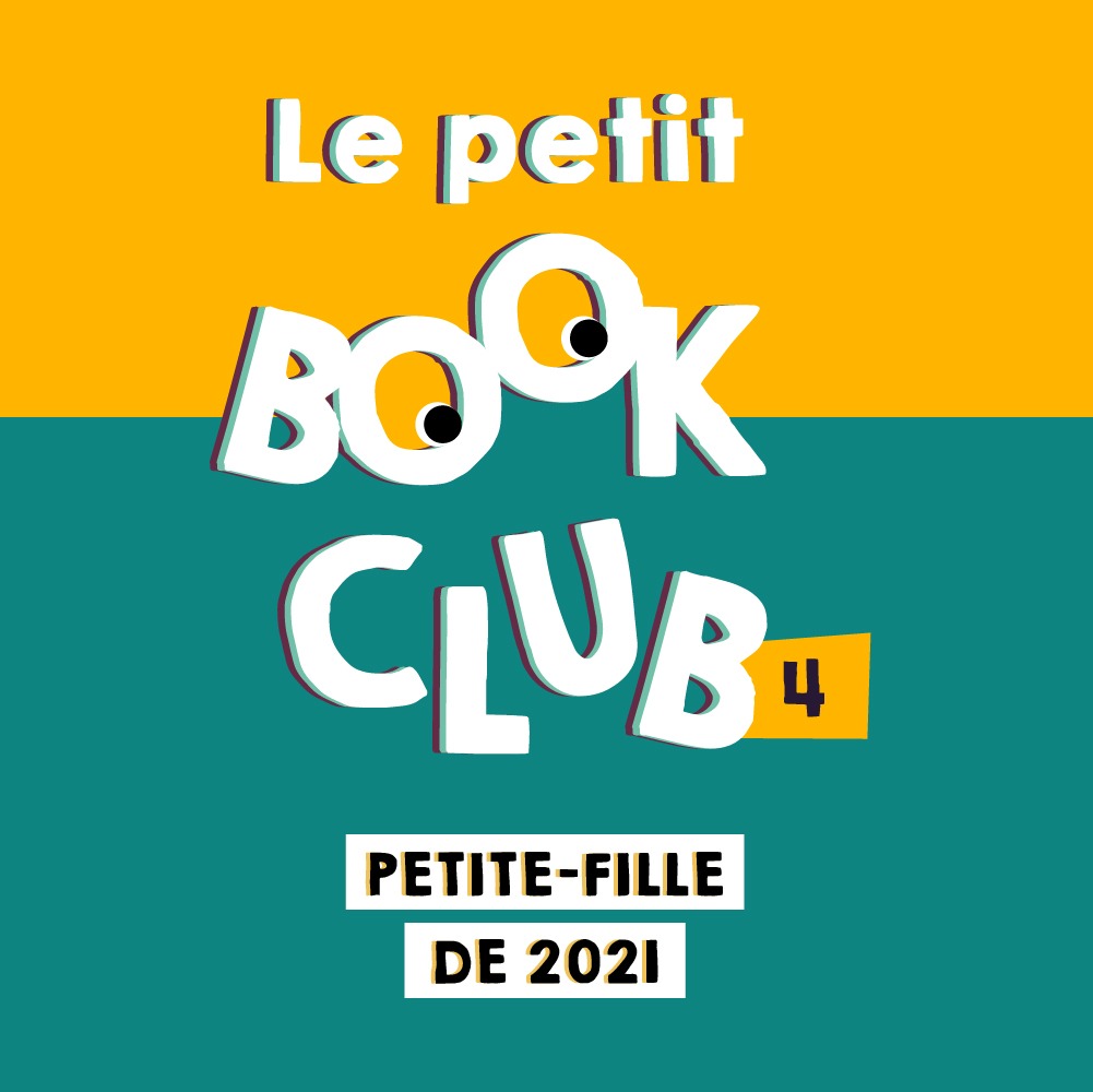 Petite-fille de 2021, le Book Club !