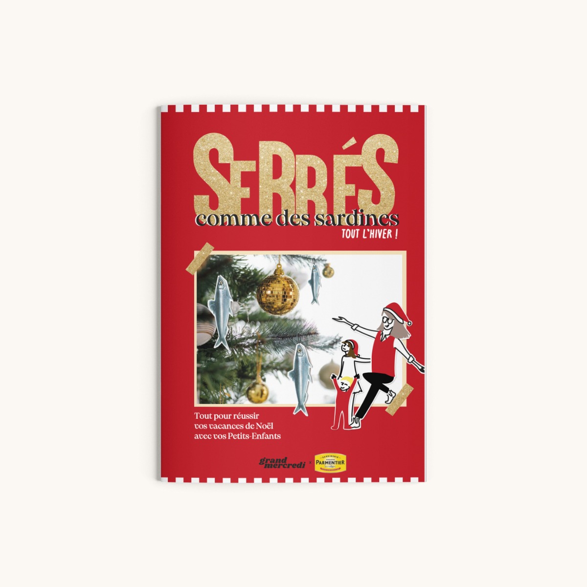 Serrés comme des sardines tout l'hiver !