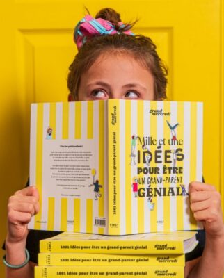 Livre “Mille et une idées pour être un Grand-Parent génial”