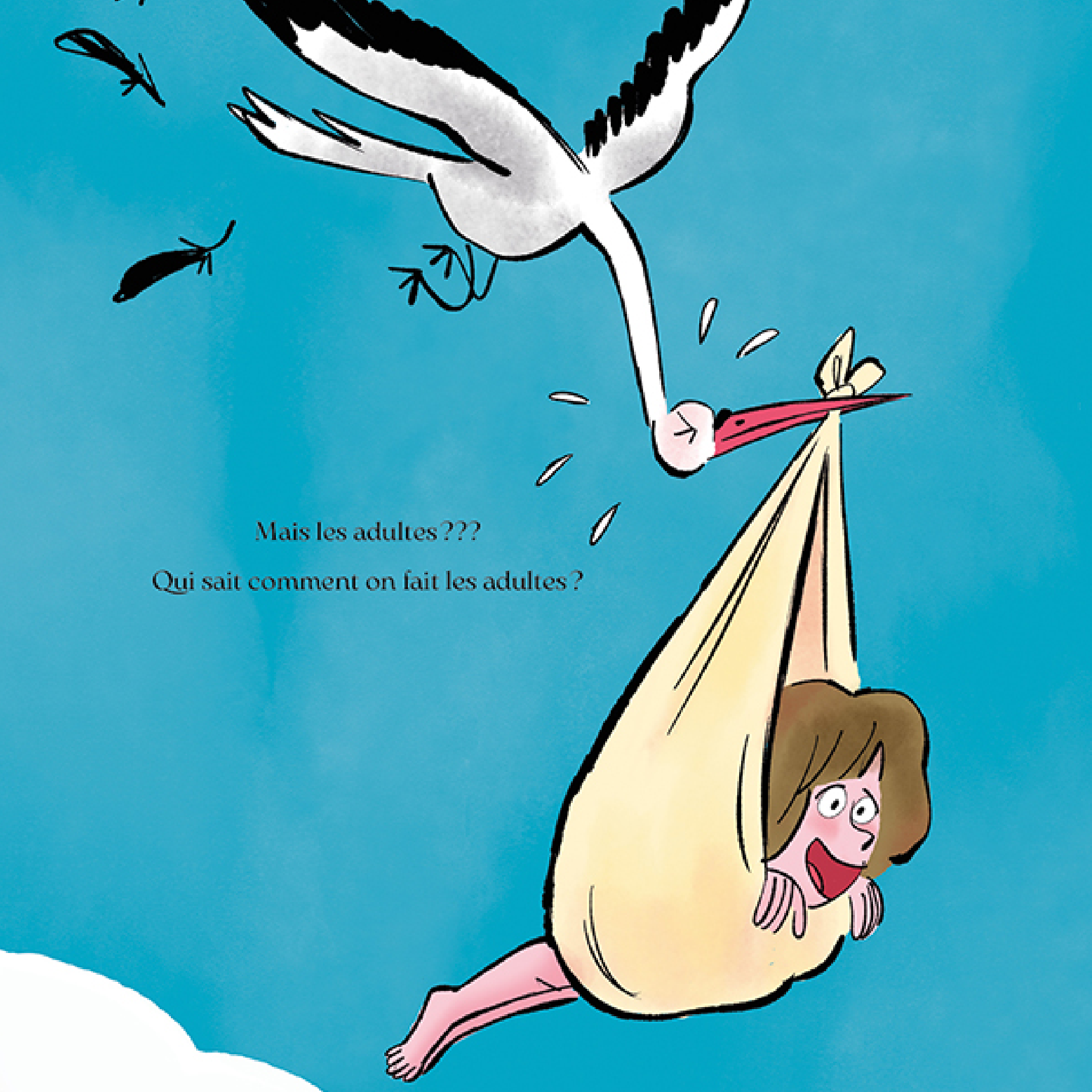 Comment on fait les adultes